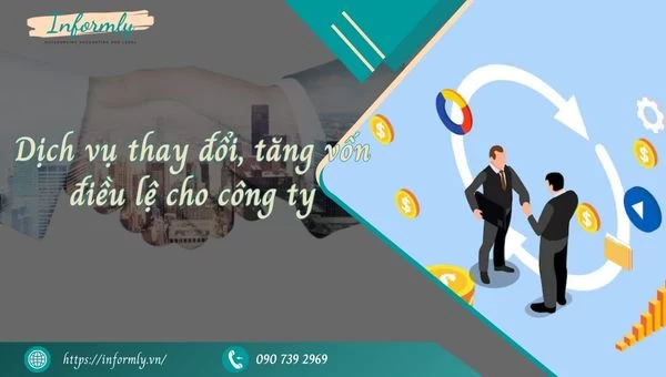 dich-vu-thay-doi-tang-von-dieu-le-cho-cong-ty